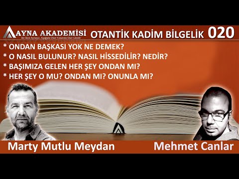 Ondan Başkası Yok - O Nasıl Bilinir? O Nasıl Hissedilir? O Nedir? / Mutlu Meydan - Mehmet Canlar