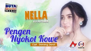 Nella Kharisma - Pengen Nyokot Kowe Mp3 Download Nella Kharisma - Pengen Nyokot Kowe