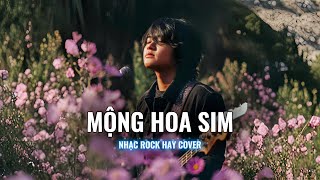 [BẢN FULL] NHẠC ROCK MỘNG HOA SIM | ROCK METAL NHẠC VIỆT 