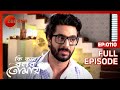 Ki Kore Bolbo Tomay Full Episode 110 Rahul Dev Bose Krushal Ahuja Zee Bangla