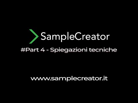 Demo Sample Creator - Cherubini(Roma)   #Part 4   Spiegazioni tecniche