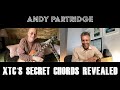 Andy Partridge - XTC's Secret Chords Revealed [Part 4]