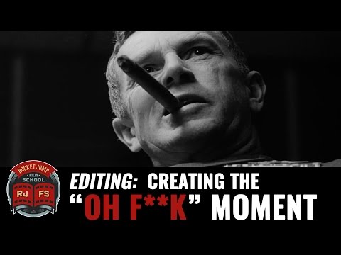 Editing: Creating the 'OH F**K' Moment — Full Breakdown & Transcript