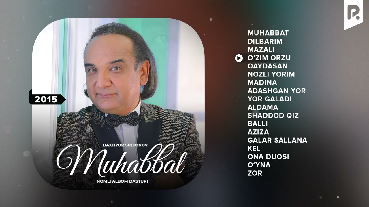Baxtiyor Sultonov - Muhabbat nomli albom dasturi | 2015