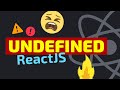 React JS UNDEFINED Solution Reactjs Learning