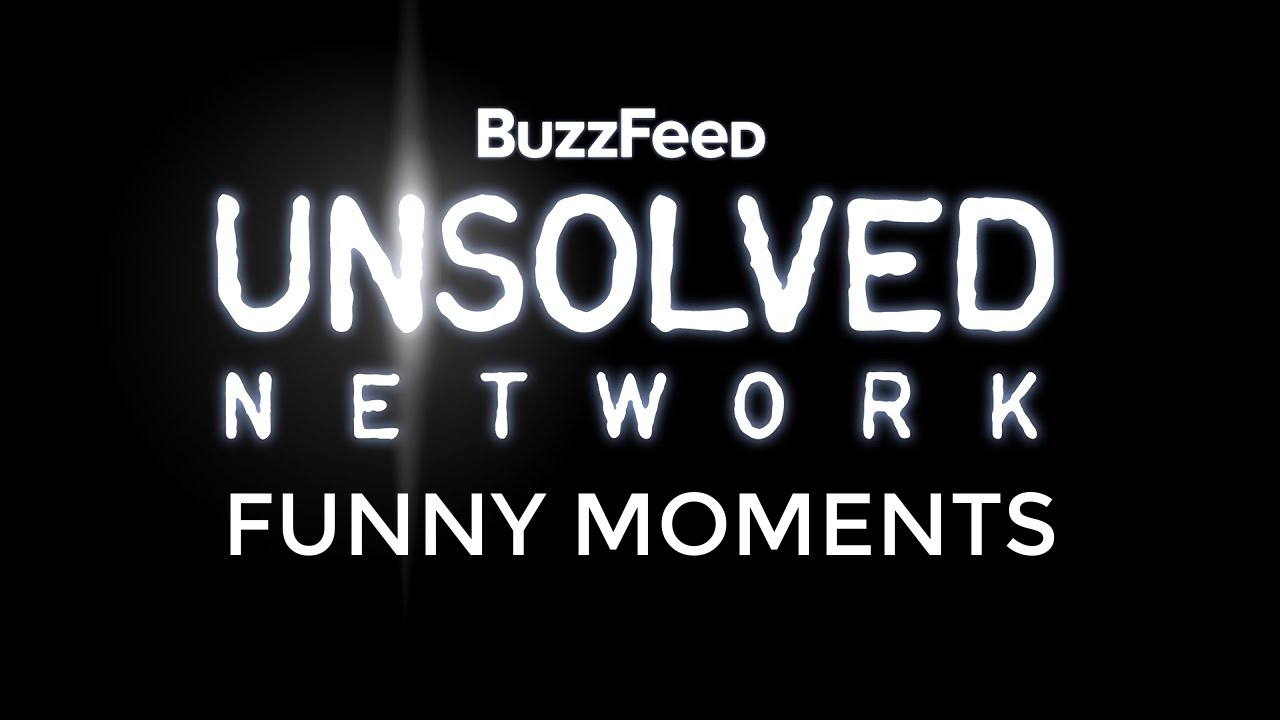 Buzzfeed: Unsolved: My Favorite Funny Moments