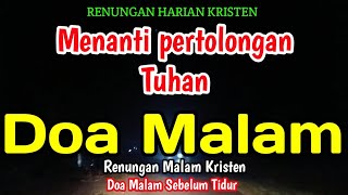 Download lagu Night reflection - Waiting for God's help - Night prayer - Bill Mories Ambeta mp3