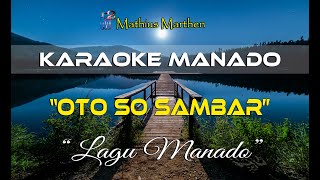 Download lagu Oto So Sambar - Karaoke Manado mp3