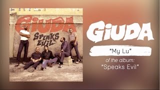 Giuda - My Lu (Speaks Evil Album Stream)