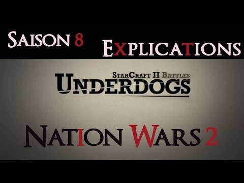 [S08E01] UnderDogs du 28/04/2014 - Explications sur les Nation Wars 2