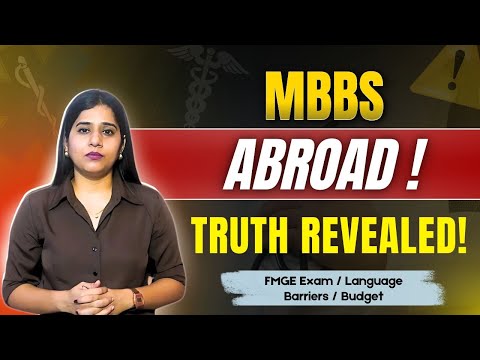 MBBS Abroad का कड़वा सच! 😱 FMGE, पैसे, पढ़ाई सब कुछ जान लो