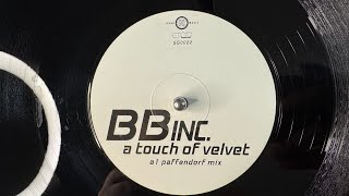 BB Inc. – A Touch Of Velvet (Paffendorf Mix) - Gang Go Music – GG0022 (1999)