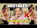 10 MISTAKES I AM MAKING TO SLOW DOWN MY WEIGHT LOSS JOURNEY ❌