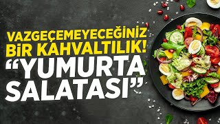 Kahvaltı Masasından Eksik Etmeyeceğiniz Tarif! Enfes Yumurta Salatası Tarifi | Doktor Fitt