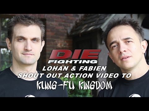 Die Fighting - Lohan & Fabien Shout Out Action Video to KFK