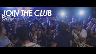 Join The Club - Nobela (Live at B-Side)