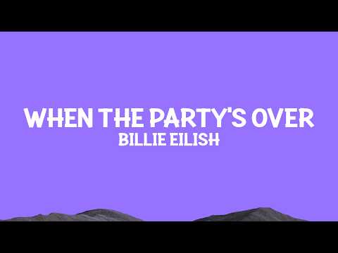 Billie Eilish - when the party's over (Lyrics)