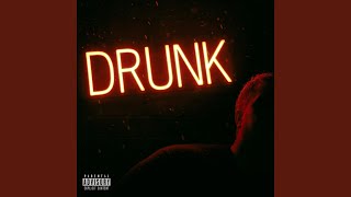 Drunk Music Video