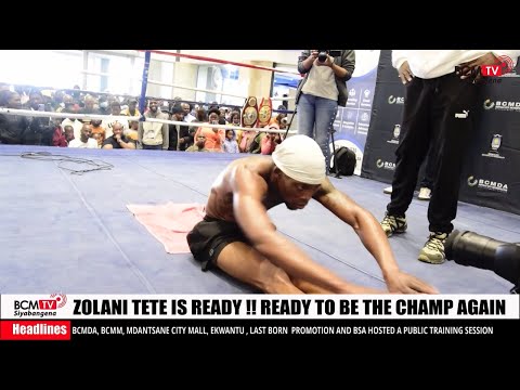 BcmTv : ZOLANI TETE IS READY FOR CHAMPIONSHIP TITLE AGAIN