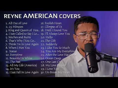REYNE AMERICAN COVERS #2 | REYNE NON-STOP PLAYLIST