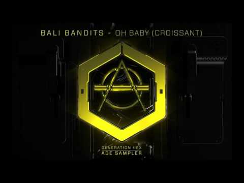 Bali Bandits - Oh Baby (Croissant)