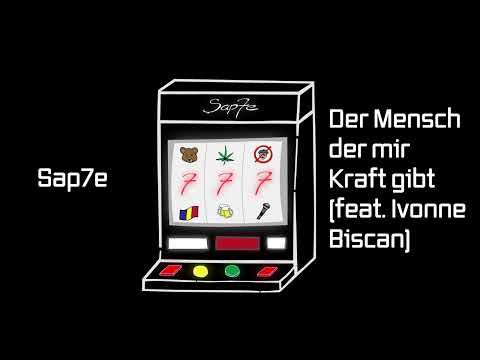 Sap7e und Ivonne Biscan - Der Mensch der mir Kraft gibt