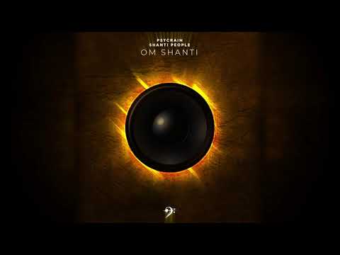 Psycrain x Shanti People - Om Shanti (Audio Clip)