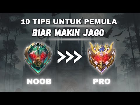 10 Tips Mobile Legends Untuk Pemula | MLBB