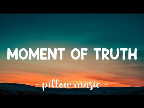 Moment Of Truth - FM Static (Lyrics) ????