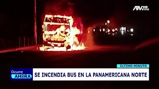 Bus de transporte público se incendia en la Panamericana Norte