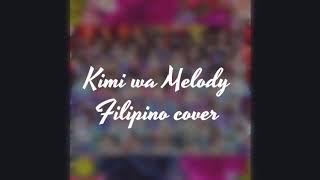 Download lagu 【AKB48】Kimi wa Melody / Filipino Cover mp3