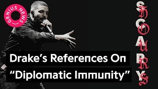 Drake&#39;s &quot;Diplomatic Immunity&quot; References, Explained | Genius News