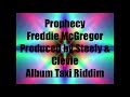 Freddie McGregor   Prophecy                                      Taxi Riddim           CEV