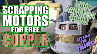 Scrapping Electric Motors For Copper Recycling - The Complete Guide!