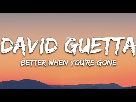 David Guetta, Brooks & Loote - Better When You're Gone (Lyrics)