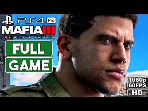 MAFIA 3 DEFINITIVE EDITION Gameplay Walkthrough FULL GAME - No Commentary [PS4 PRO 1080P 60FPS]