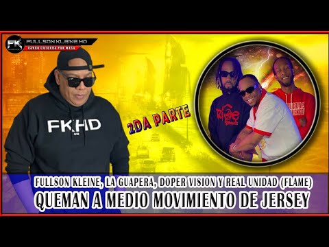 LA GUAPERA, REAL UNIDAD, DOPER VISION Y FULLSON KLEINE HD QUEMAN AL MOVIMIENTO DEL NORTE 2DA PARTE.