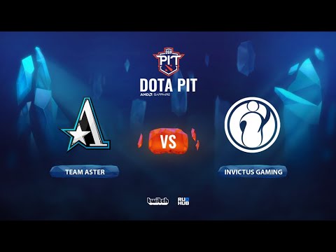Team Aster vs Invictus Gaming, OGA Dota PIT Season 2: China, bo3, game 2 [4ce]