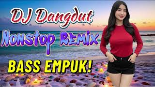 Download lagu DJ DANGDUT NONSTOP FULL ALBUM BASS EMPUK 😌 DJ DANGDUT REMIX NONSTOP - ENAK BUAT SANTAI VOL 6 mp3