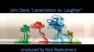 Lamentation vs. Laughter - John Davis (of Superdrag) - LYRIC VIDEO
