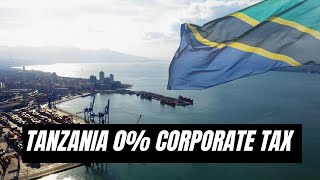TANZANIA 0% Corporate TAX Explained | EPZA | BRAND GENESIS AGENCY