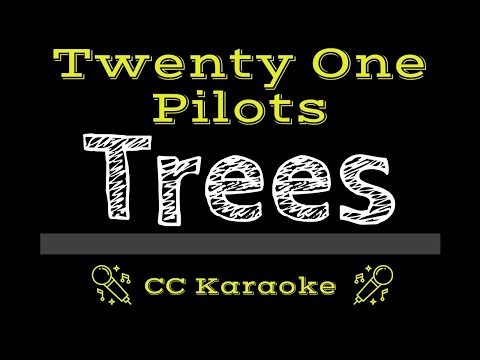 Twenty One Pilots • Trees (CC) [Karaoke Instrumental Lyrics]