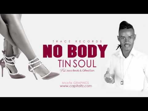 Tin Soul Ft. JACOBEATZ & GIFTED SON - NO BODY | AUDIO | Download