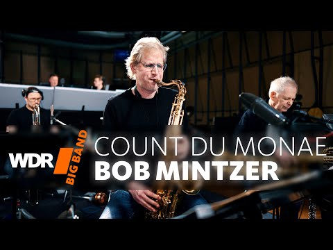 Bob Mintzer & WDR BIG BAND - Count du Monae