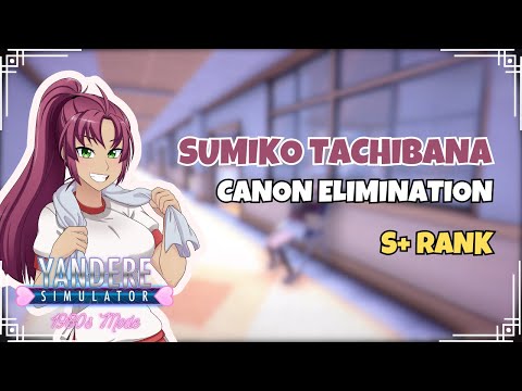 Week 4 "Sumiko Tachibana" Canon Elimination (S+ Rank) | Yandere Simulator 1980's Mode