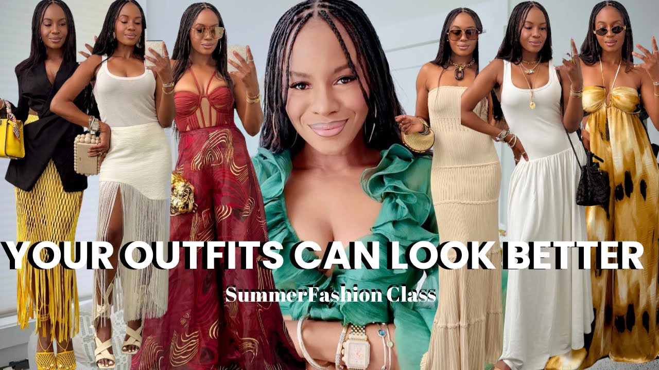 HOW TO DRESS BETTER  SUMMER STYLE 2026