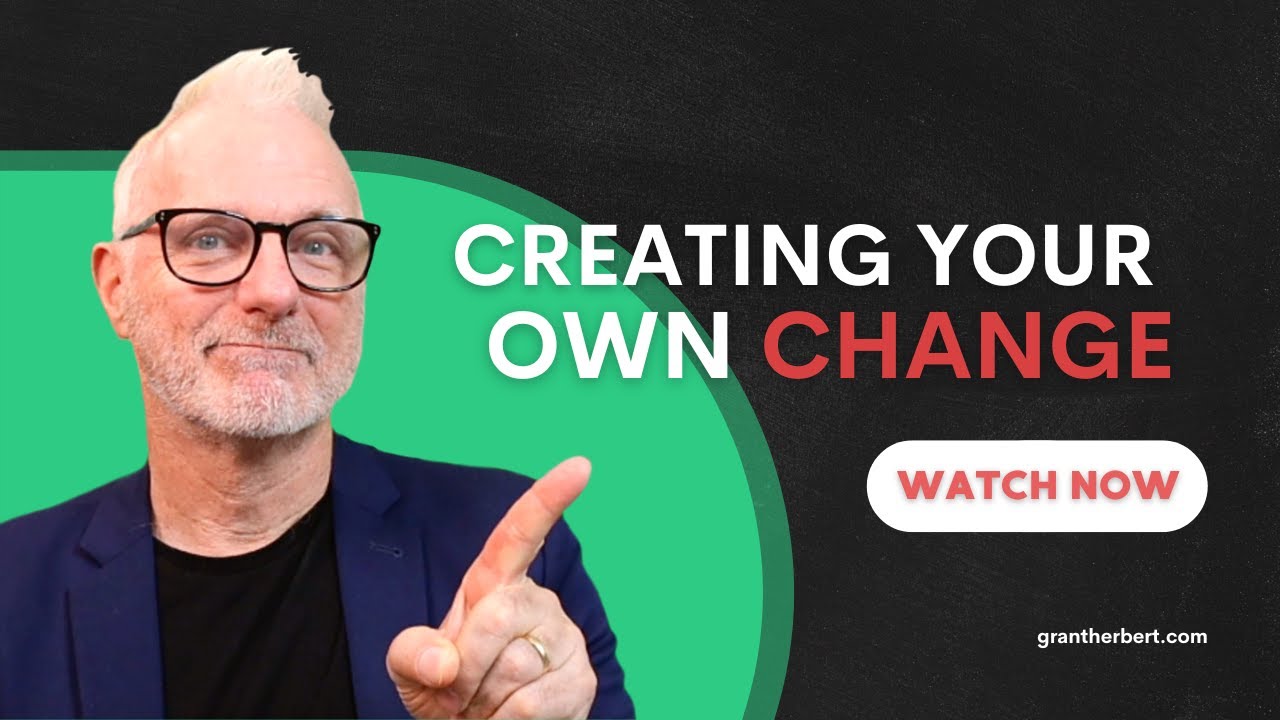 Creating Your Own Change