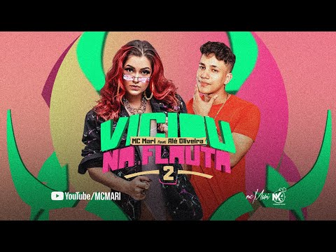 MC Mari feat. Alê Oliveira - Viciou Na Flauta 2  ( DJ Will DF ) Brega Funk