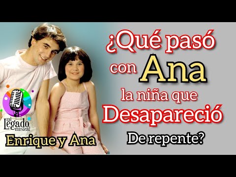 Ana suddenly disappeared and never spoke to Enrique again.