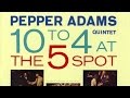 Pepper Adams Quintet - 'Tis